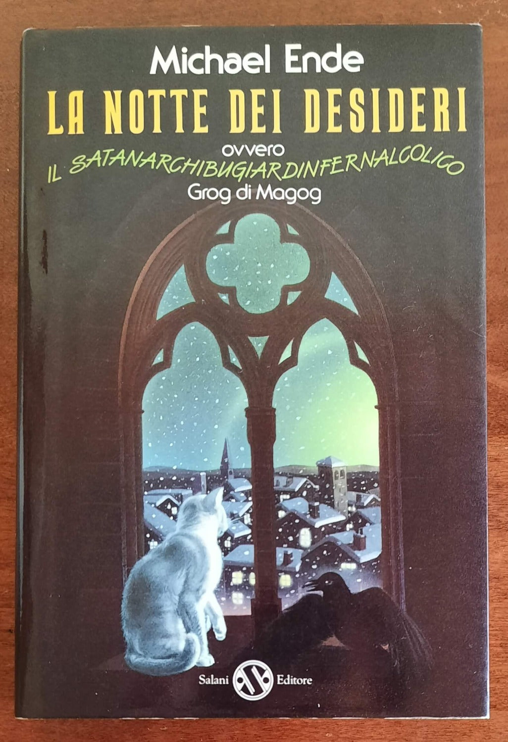 La notte dei desideri. Il Satanarchibuguardinfernalcolico Grog di Magog