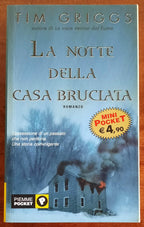 La notte della casa bruciata - di Tim Griggs - Piemme