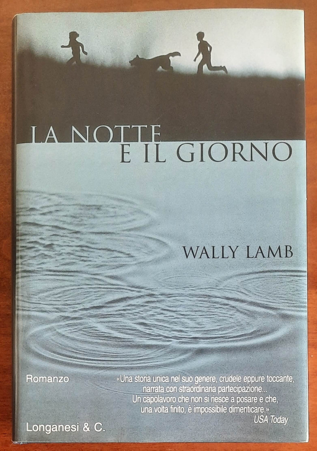 La notte e il giorno - di Wally Lamb - Longanesi