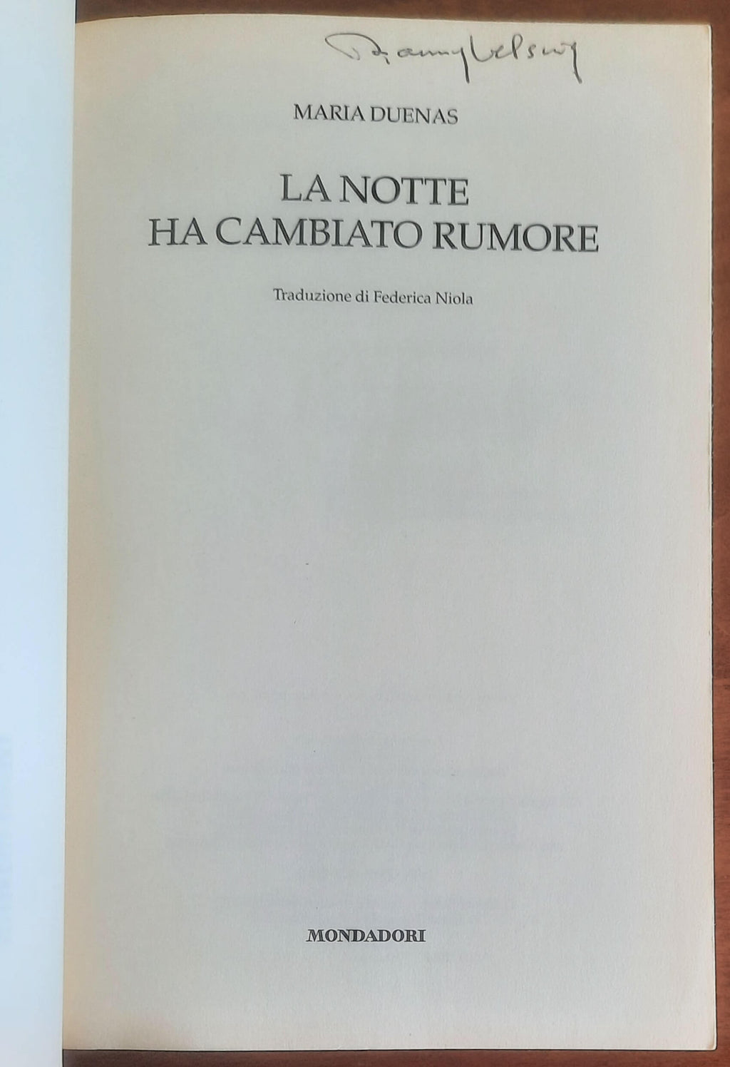 La notte ha cambiato rumore - di Maria Duenas - Mondadori