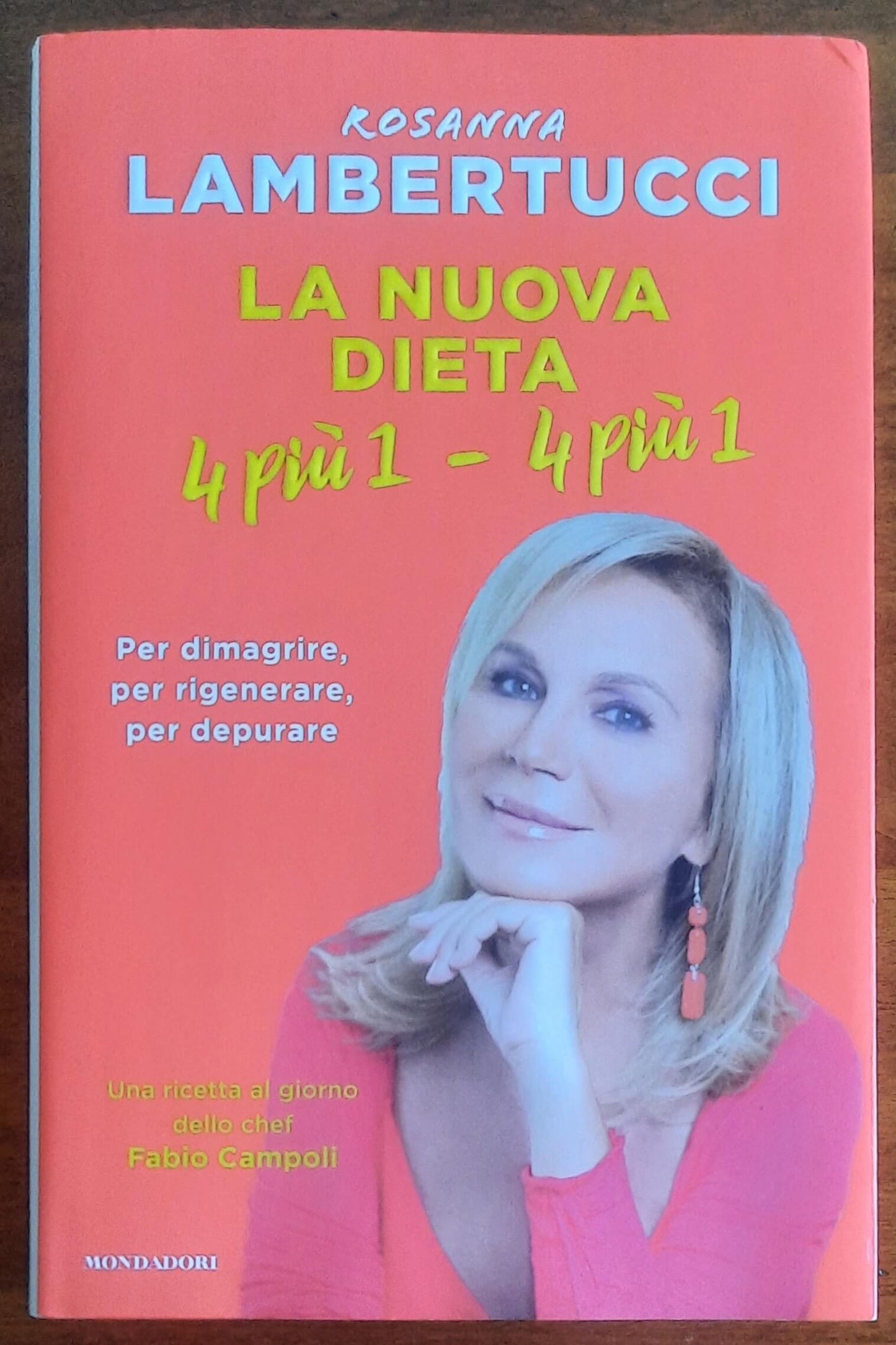 La nuova dieta 4 più 1 - 4 più 1. Per dimagrire, per rigenerare, per depurare
