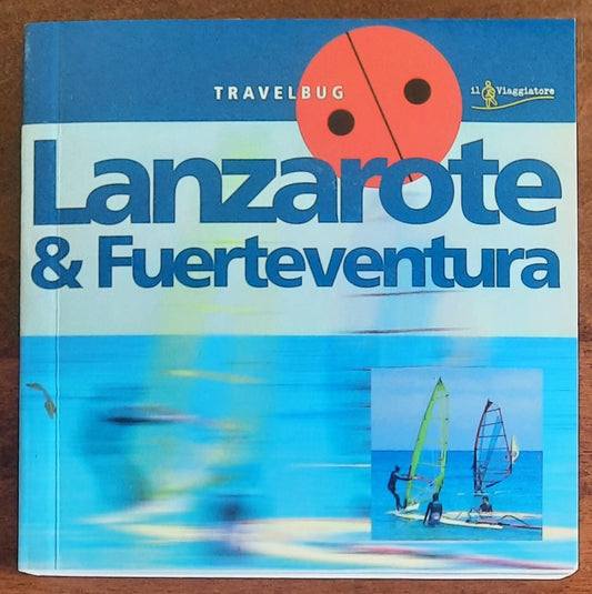 Lanzarote e Fuerteventura - Guide Travelbug - Touring Club