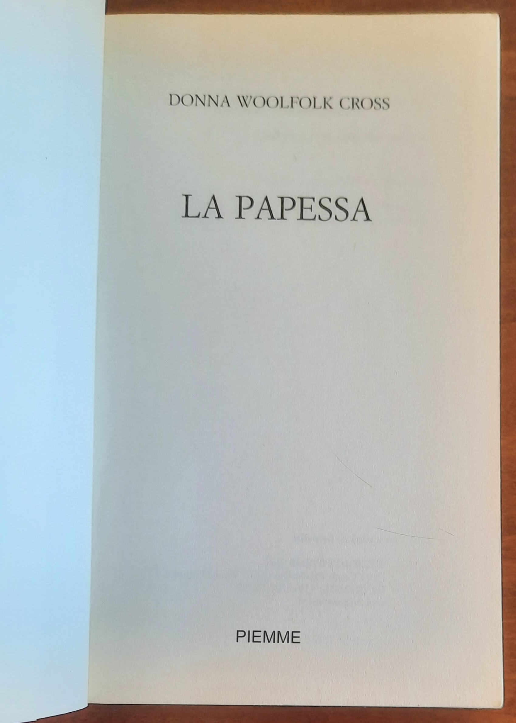 La papessa - di Donna Woolfolk Cross - Piemme