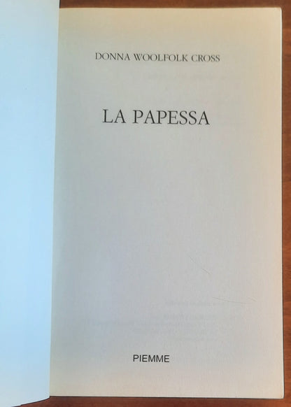 La papessa - di Donna Woolfolk Cross - Piemme