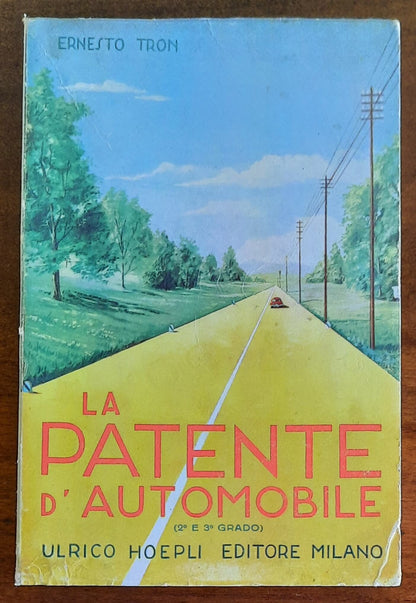 La patente d’automobile (2° e 3° grado) - Hoepli - 1958