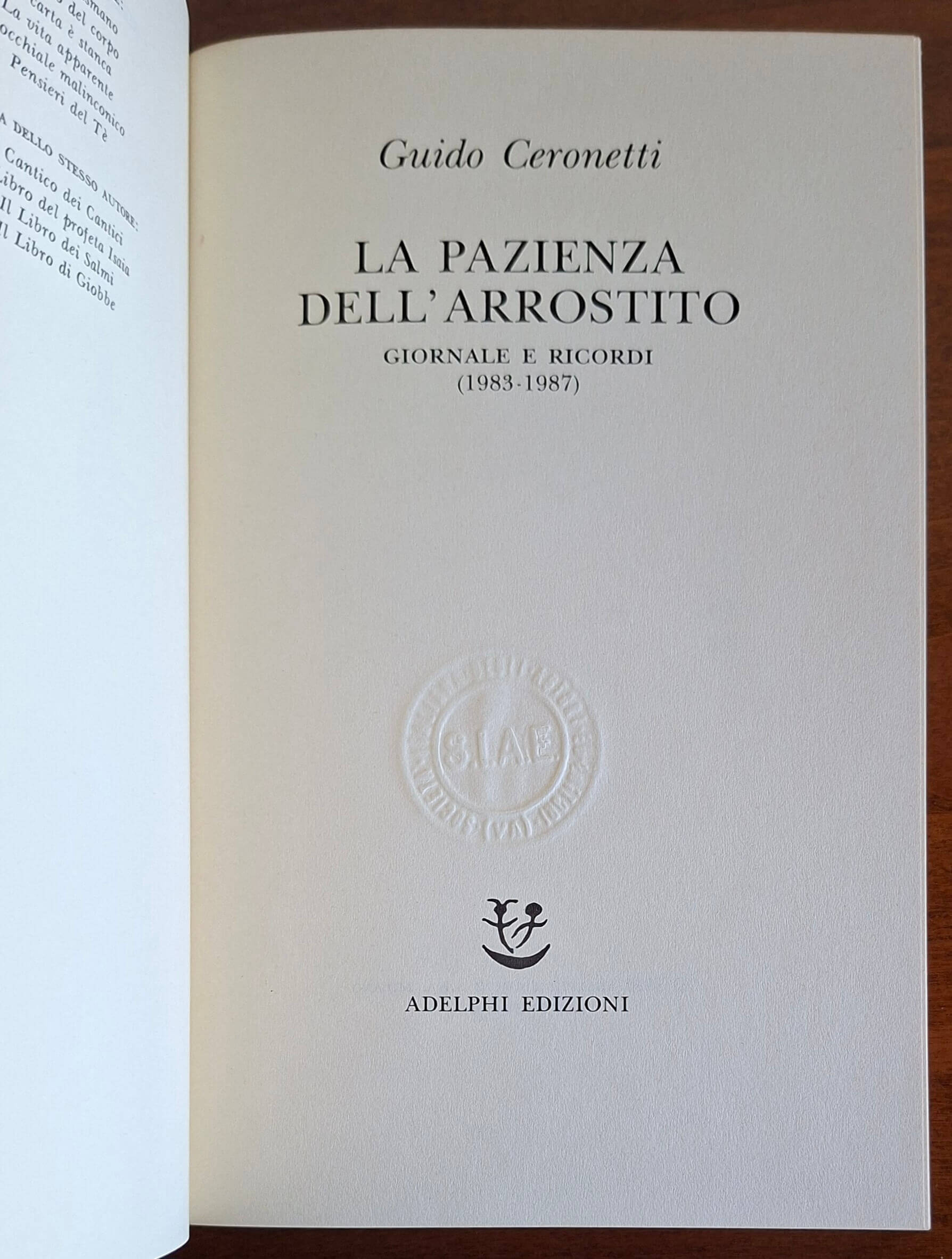 La pazienza dell'arrostito. Giornali e ricordi (1983-87) - Guido Ceronetti
