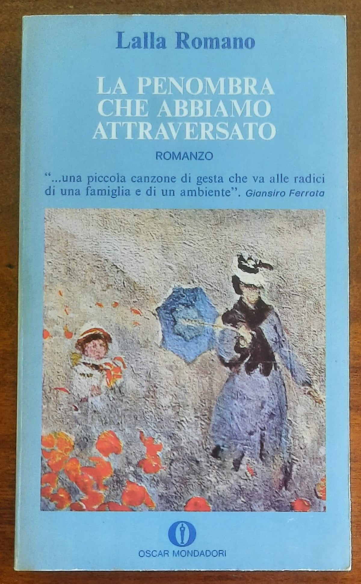 La penombra che abbiamo attraversato - di Lalla Romano - Mondadori Oscar
