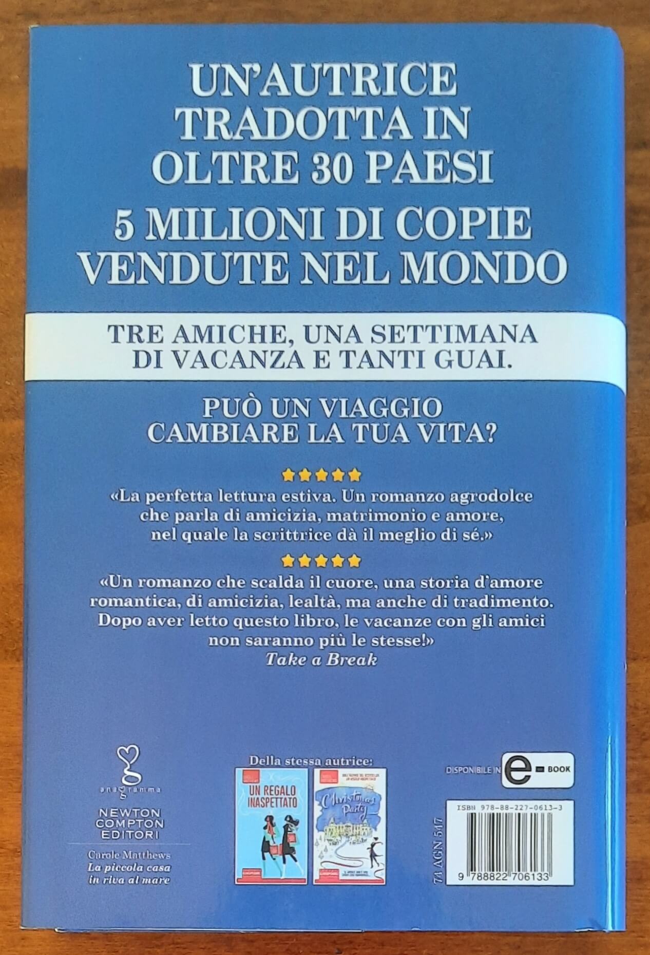 La piccola casa in riva al mare - di Carole Matthews - Newton Compton