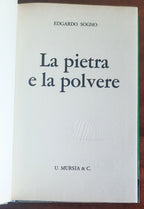La pietra e la polvere - di Edgardo Sogno - Mursia