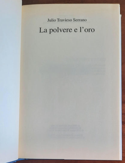 La polvere e l’oro - di Julio Travieso Serrano