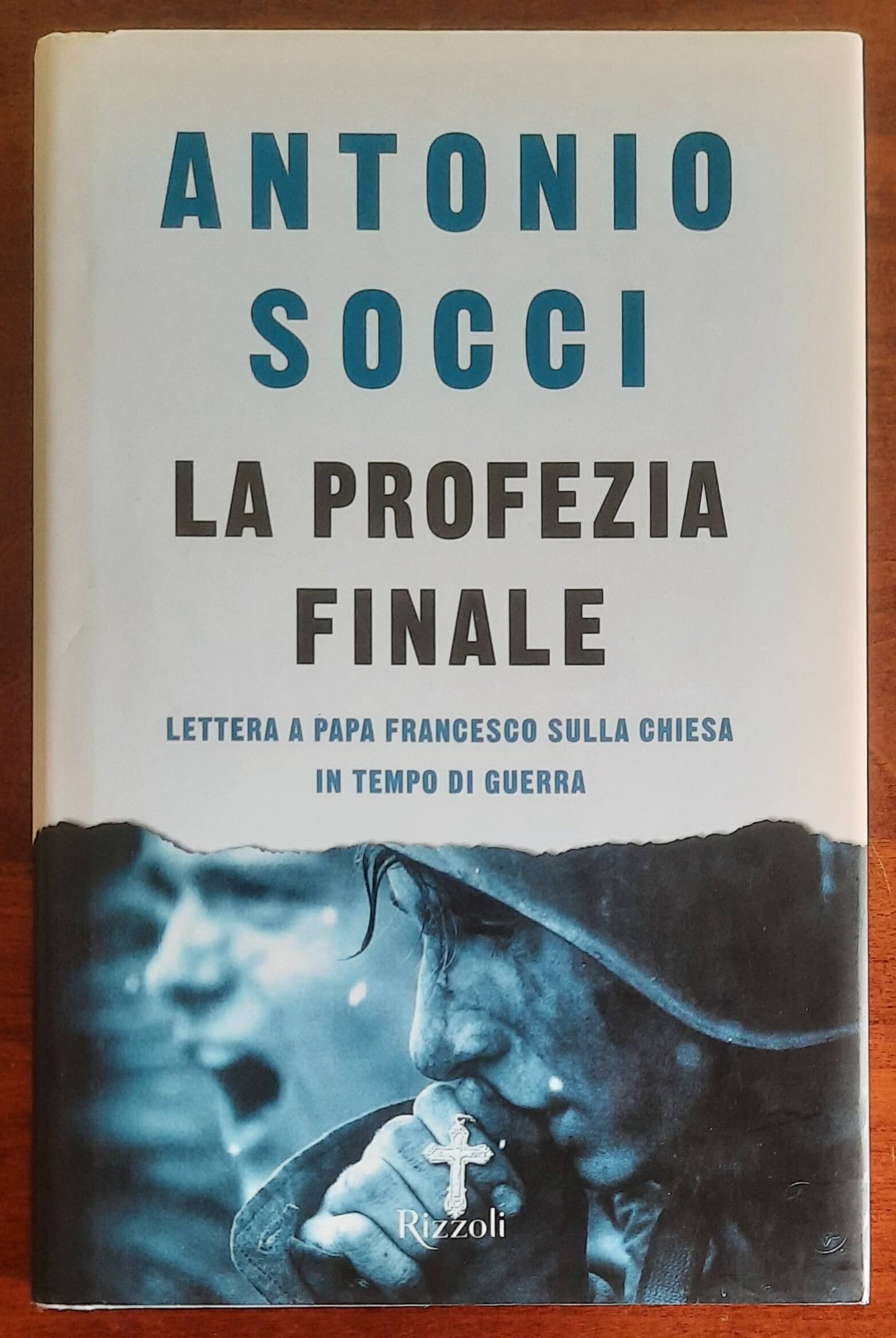 La profezia finale. Lettera a papa Francesco sulla Chiesa in tempo di guerra