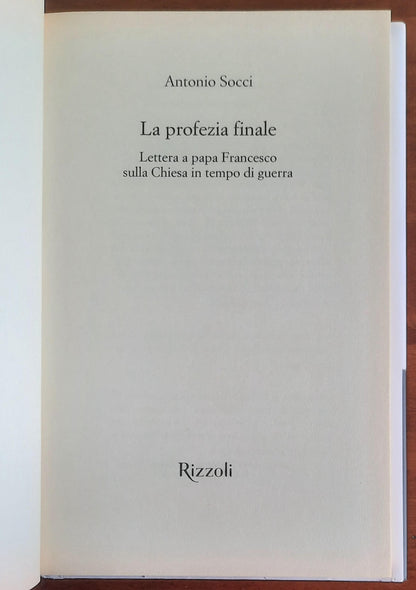 La profezia finale. Lettera a papa Francesco sulla Chiesa in tempo di guerra