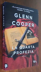 La quarta profezia - di Glenn Cooper - TEA - 2023
