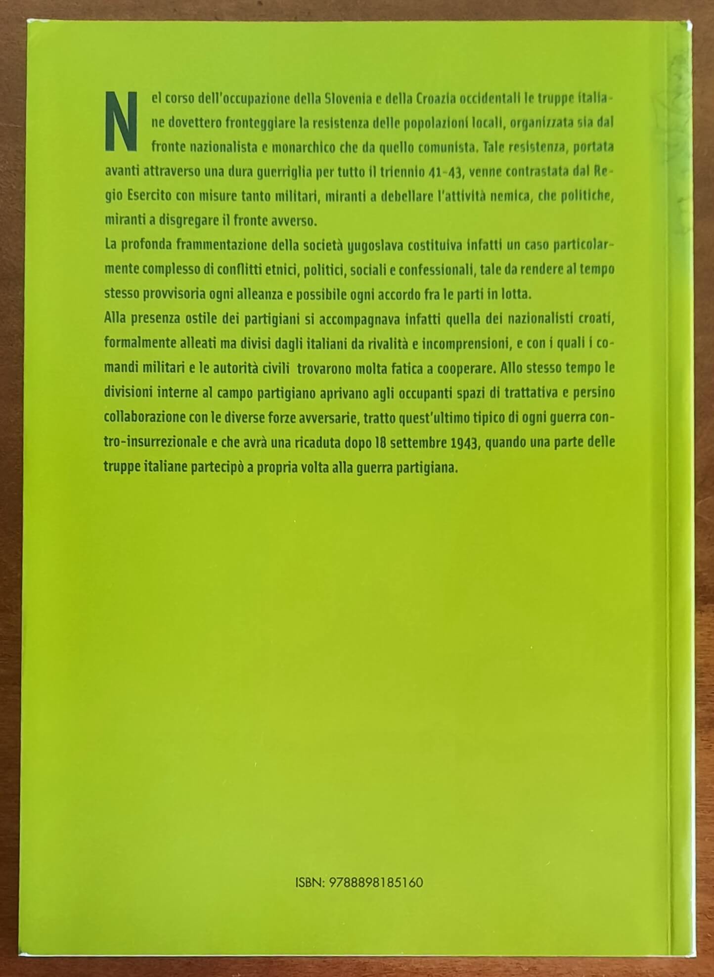 La quinta sponda. Una storia dell’occupazione italiana della Croazia. 1941-1943