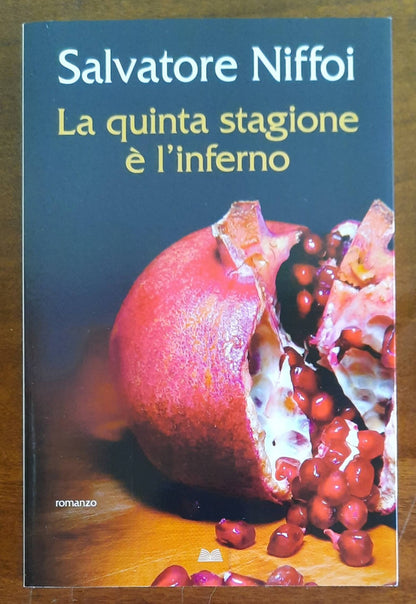 La quinta stagione è l’inferno - Mondolibri