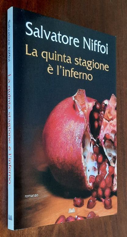 La quinta stagione è l’inferno - Mondolibri