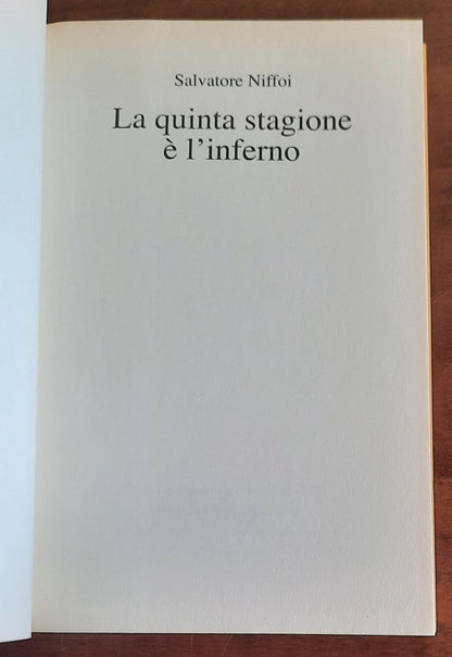 La quinta stagione è l’inferno - Mondolibri