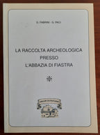 La raccolta archeologica presso l'Abbazia di Fiastra