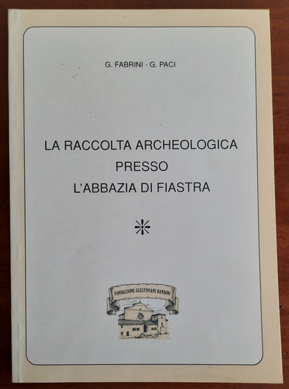 La raccolta archeologica presso l'Abbazia di Fiastra