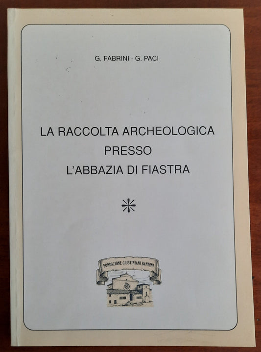 La raccolta archeologica presso l'Abbazia di Fiastra