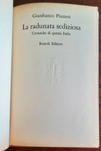 La radunata sediziosa. Cronache di questa Italia - Rizzoli