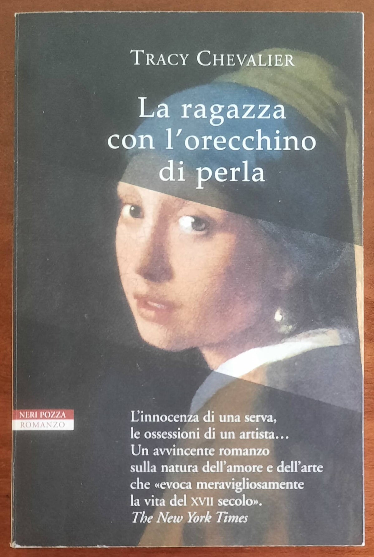 La ragazza con l’orecchino di perla - di Tracy Chevalier - Neri Pozza