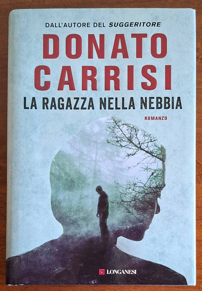 La ragazza nella nebbia - Donato Carrisi - Longanesi