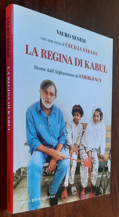 La regina di Kabul. Storie dall’Afghanistan di Emergency