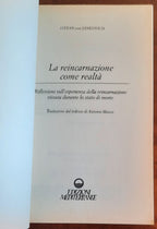 La reincarnazione come realtà. Le mie vite precedenti
