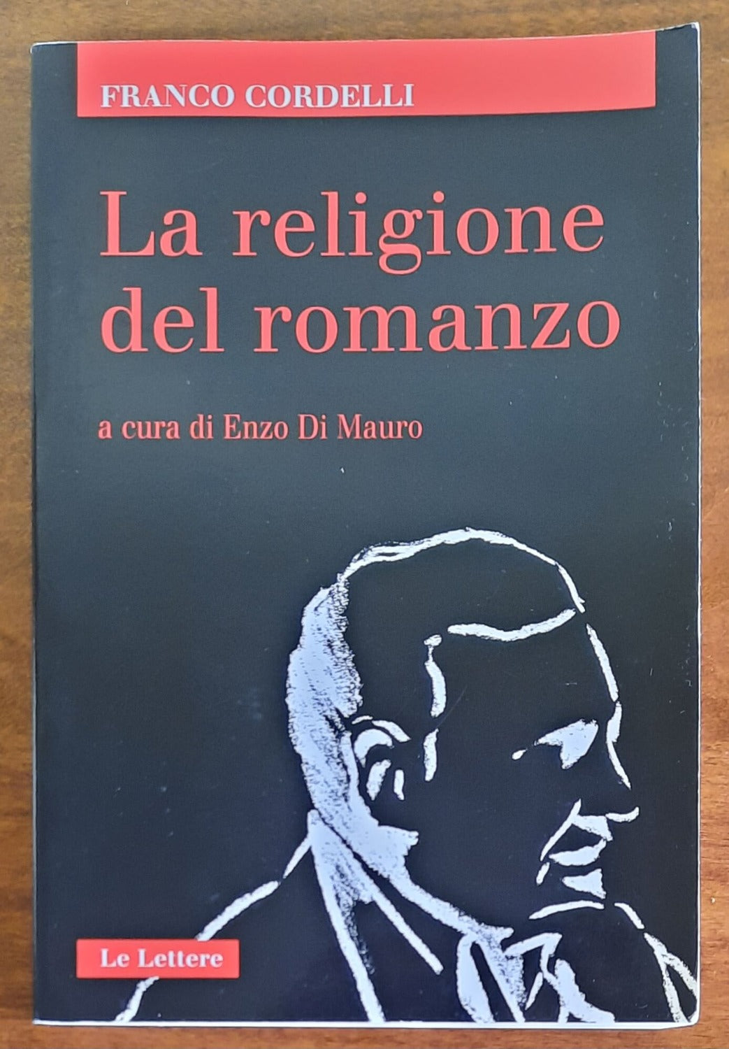 La religione del romanzo - Le Lettere - 2002