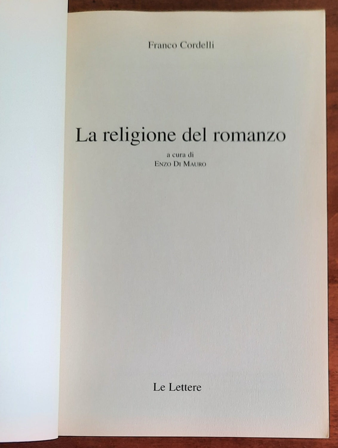 La religione del romanzo - Le Lettere - 2002