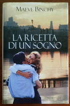 La ricetta di un sogno - di Maeve Binchy - Mondolibri
