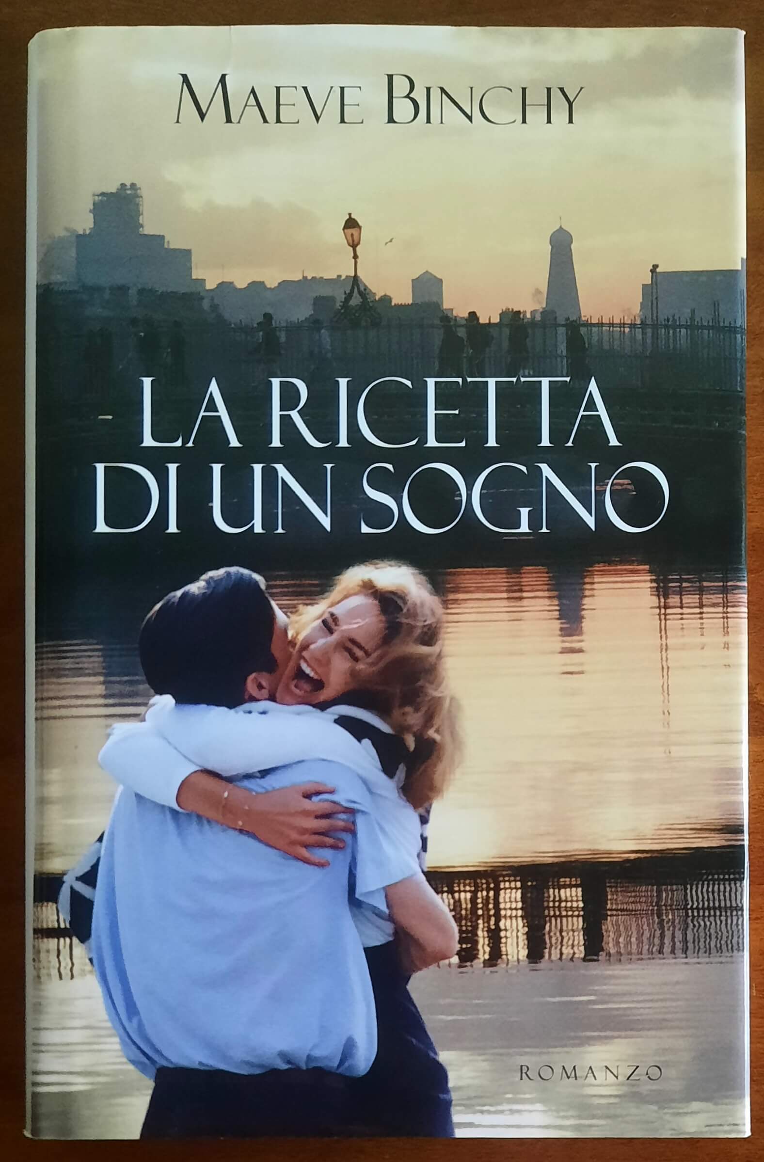 La ricetta di un sogno - di Maeve Binchy - Mondolibri