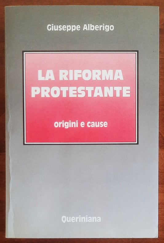 La riforma protestante. Origine e cause - Editrice Queriniana