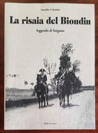La risaia del Biondin leggenda di brigante
