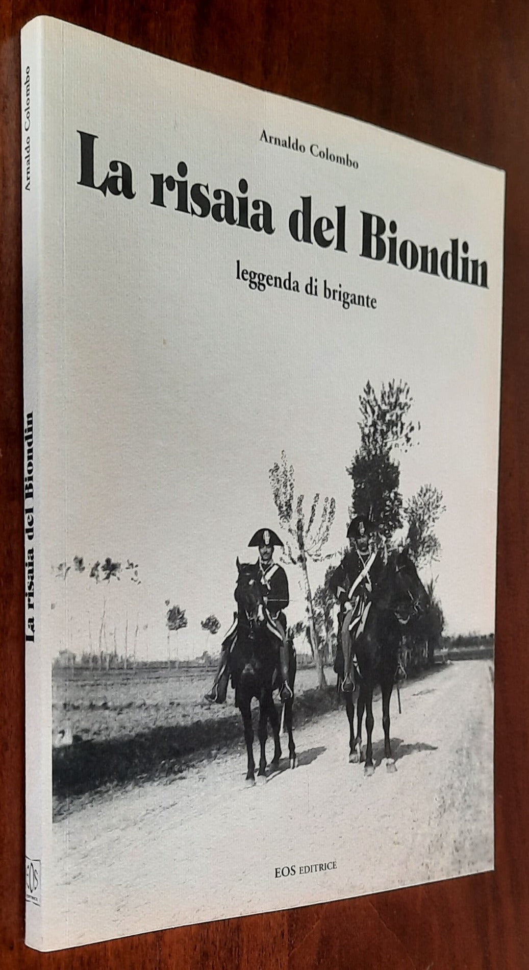 La risaia del Biondin leggenda di brigante