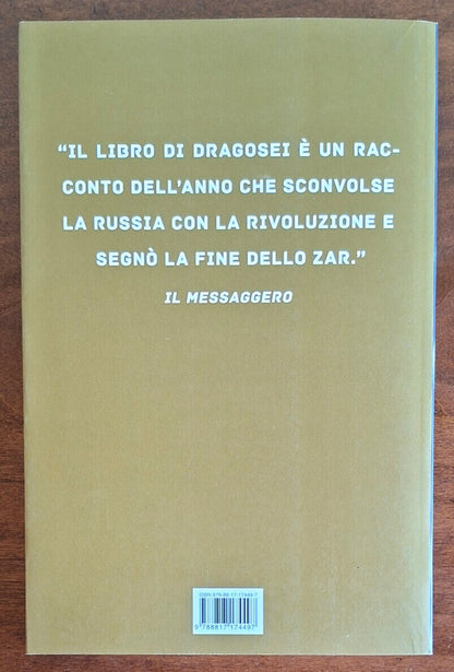 La rivoluzione russa e la fine dei Romanov - Fabrizio Dragosei - BUR