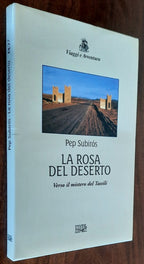 La rosa del deserto. Verso il mistero del Tassili