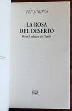 La rosa del deserto. Verso il mistero del Tassili