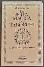 La rota magica dei tarocchi. Le chiavi della Sapienza Ermetica - 2 vol.
