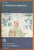 La saggezza orientale - Carl Gustav Jung - Boringhieri