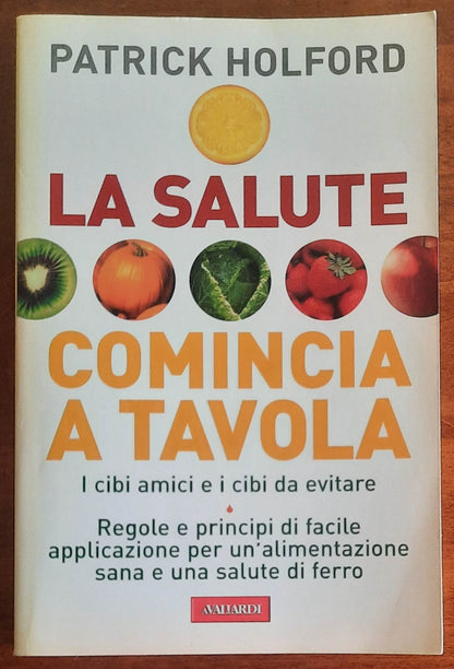 La salute comincia a tavola - Patrick Holford - Vallardi