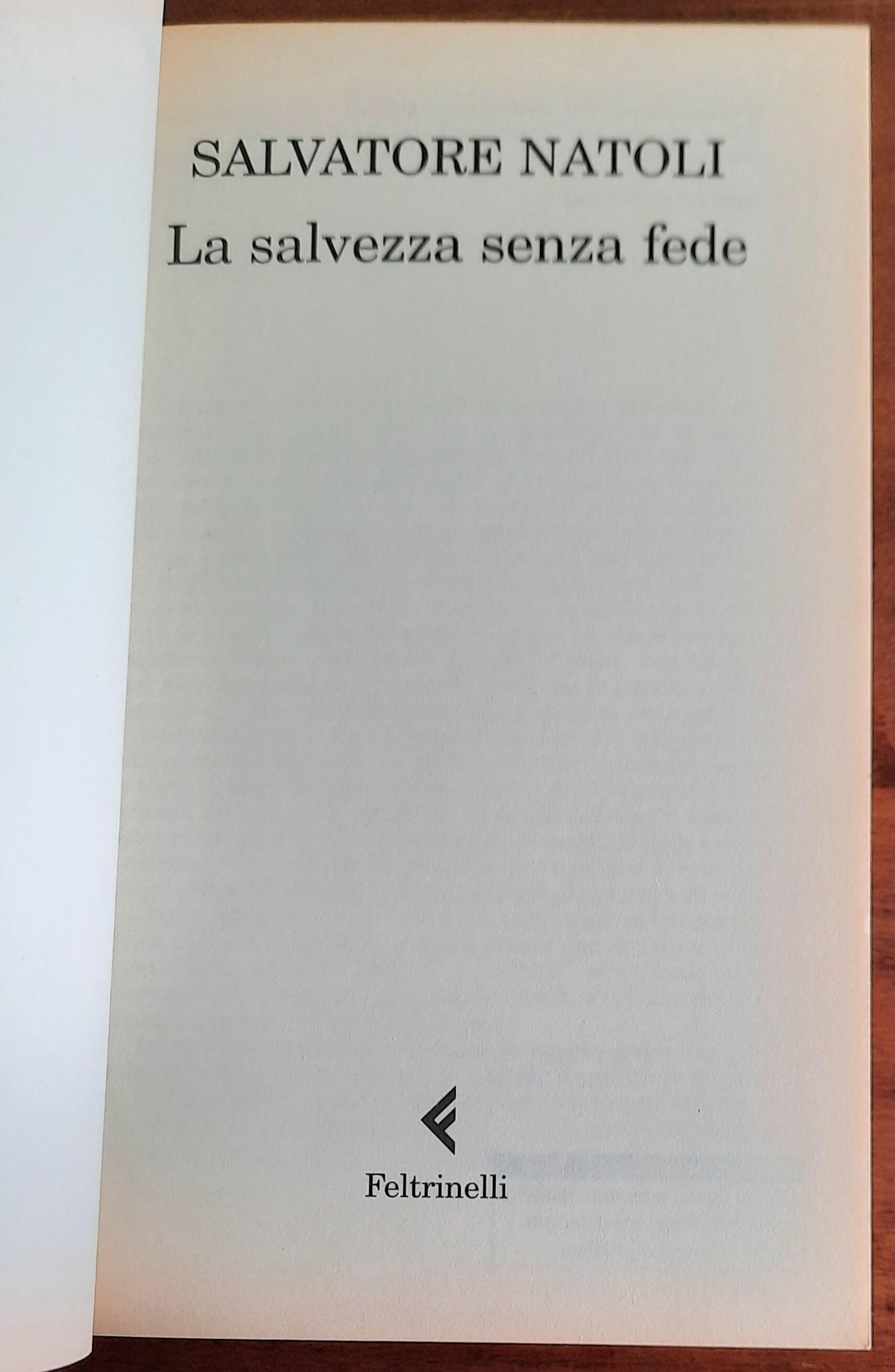 La salvezza senza fede - Feltrinelli