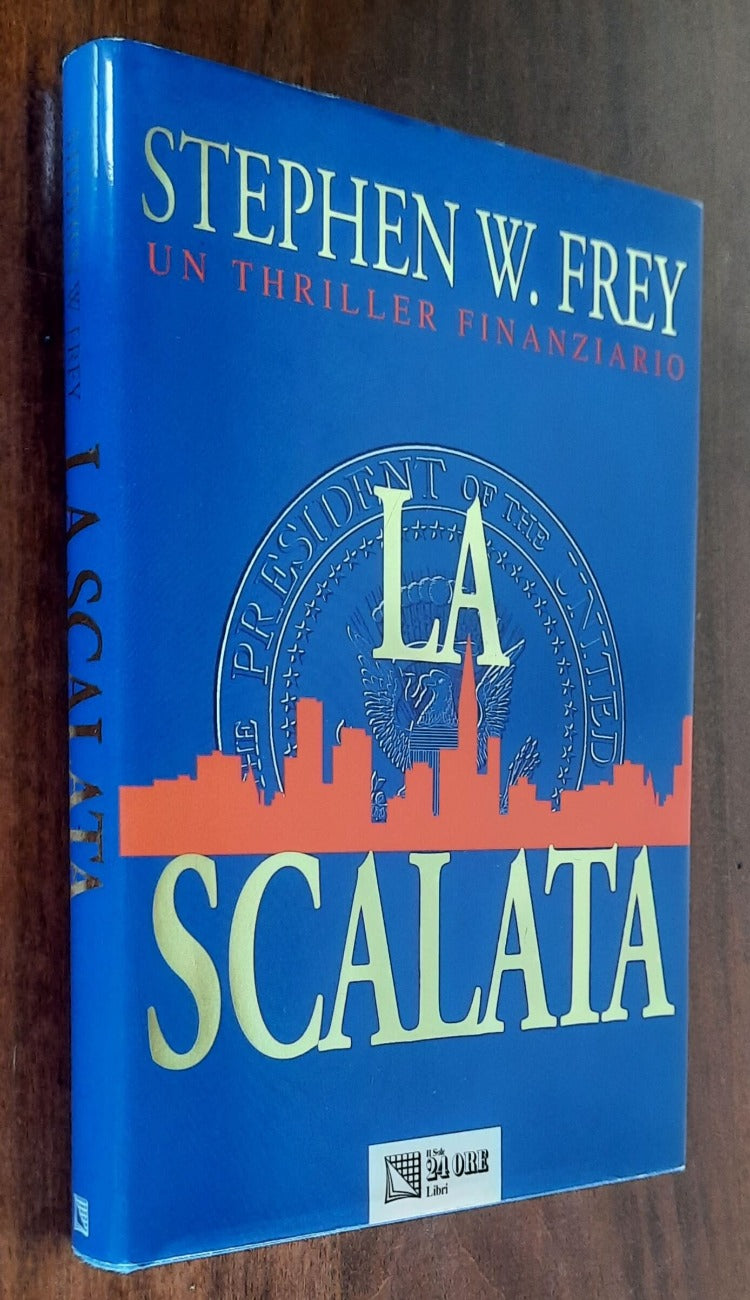 La scalata - di Stephen W. Frey