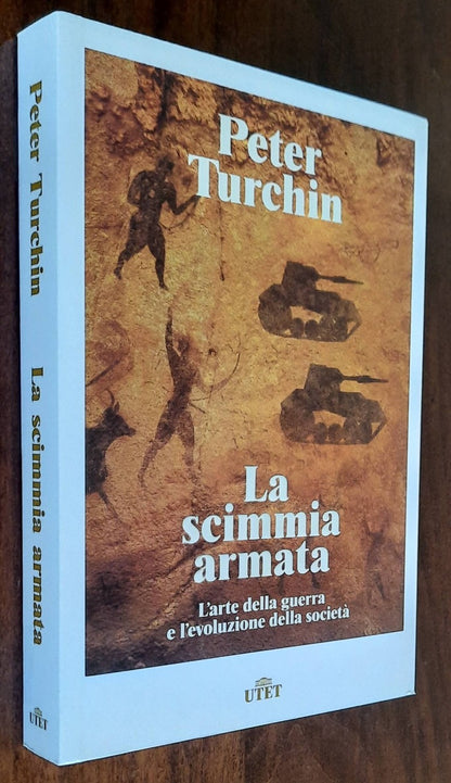 La scimmia armata. L’arte della guerra e l’evoluzione della società