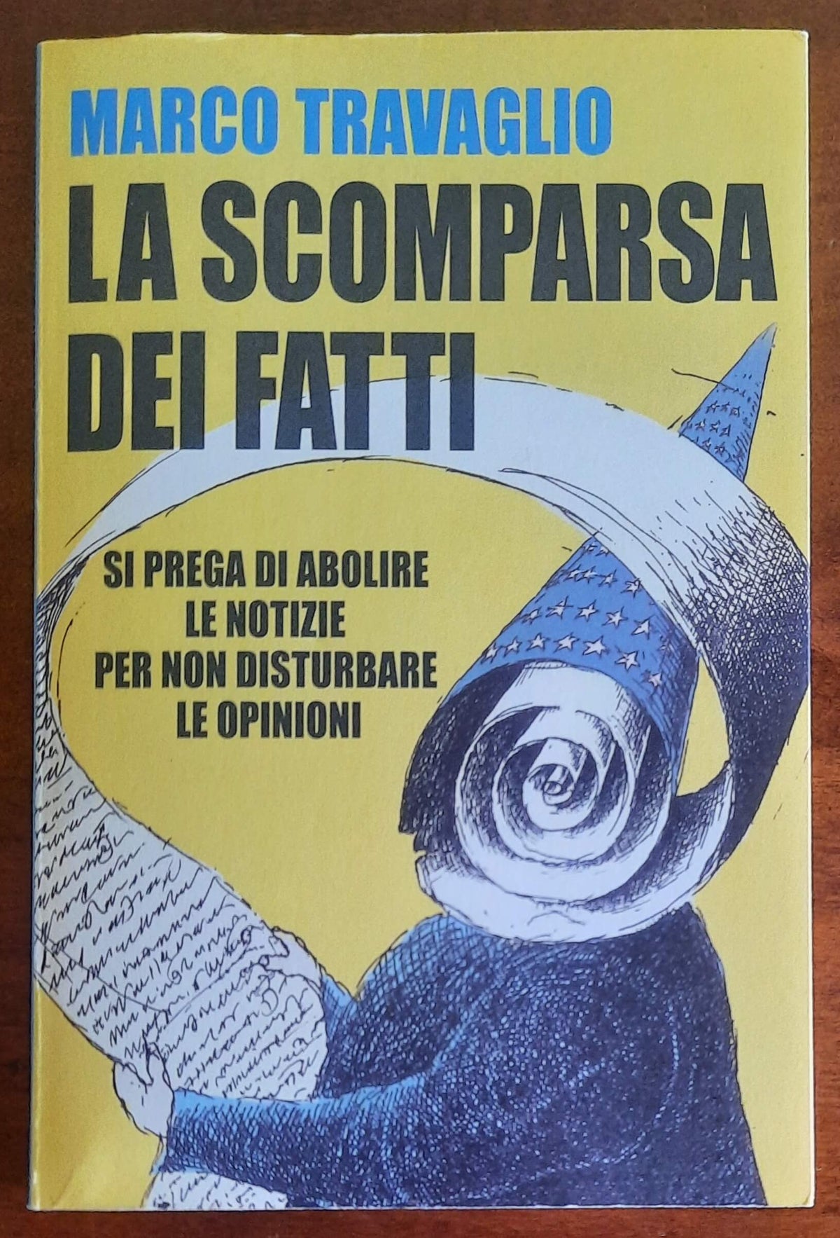 La scomparsa dei fatti. Si prega di abolire le notizie per non disturbare le opinioni