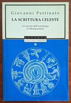 La scrittura celeste. La nascita dell'astrologia in Mesopotamia
