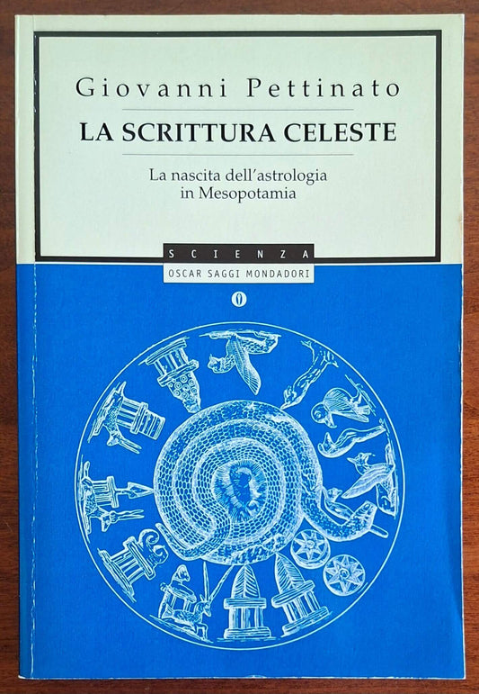 La scrittura celeste. La nascita dell'astrologia in Mesopotamia