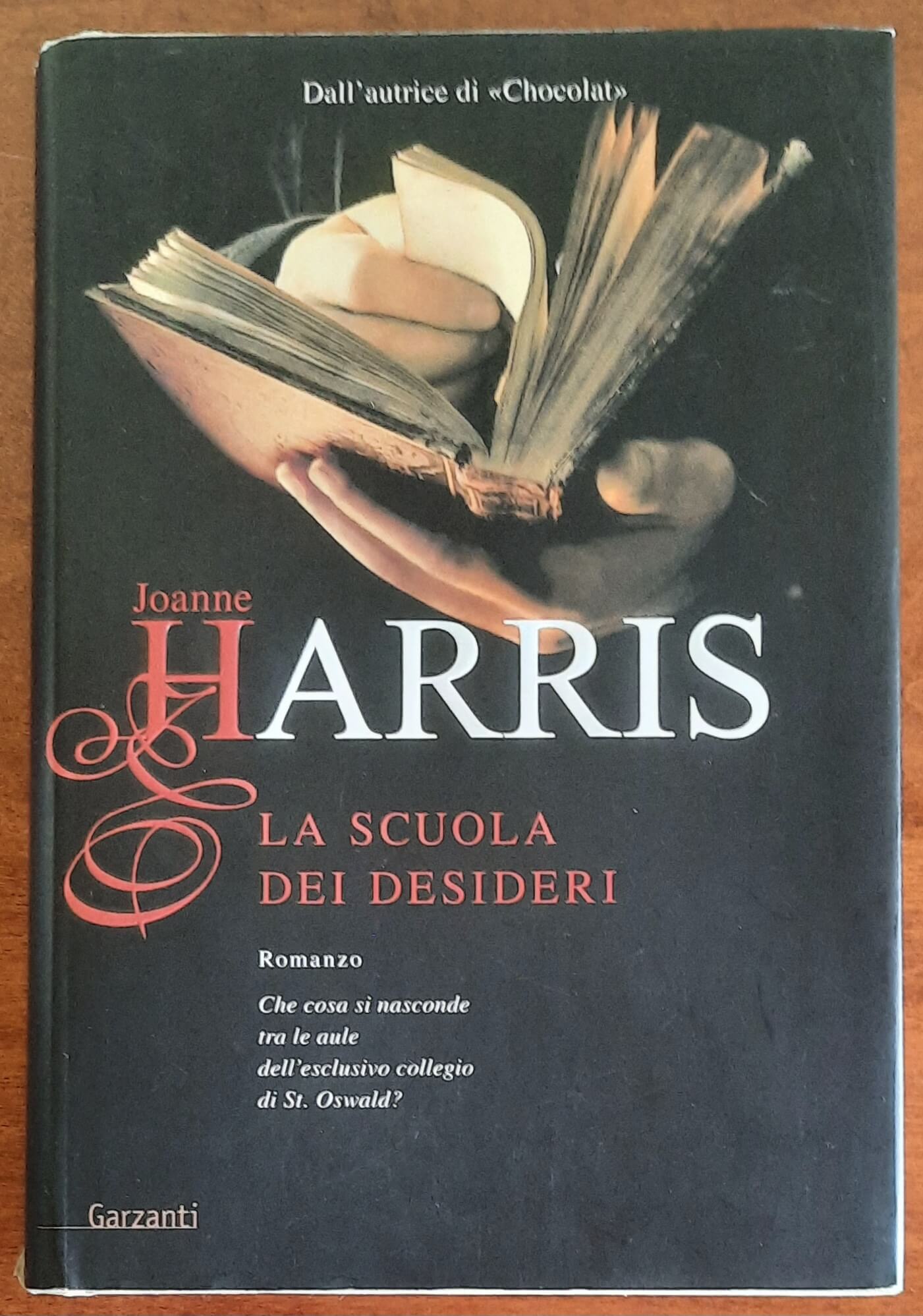 La scuola dei desideri - di Joanne Harris - Garzanti