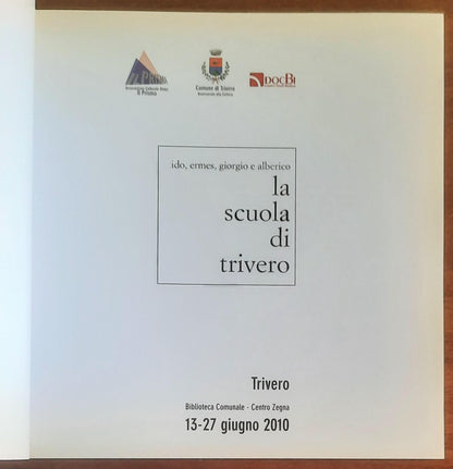 La scuola di Trivero. Ido, Ermes, Giorgio e Alberico. Catalogo della mostra